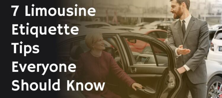 7 limousine etiquette tips everyone should know